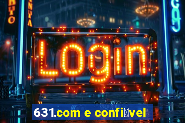 631.com e confi谩vel