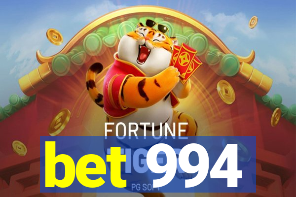 bet 994