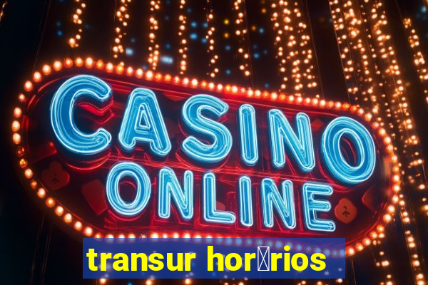 transur hor谩rios