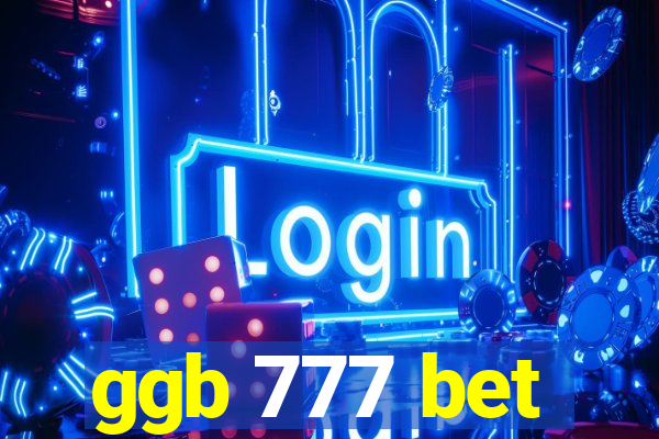 ggb 777 bet