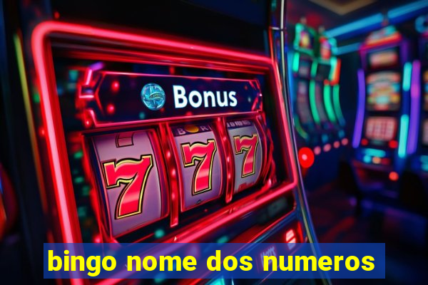 bingo nome dos numeros