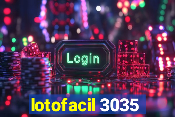 lotofacil 3035