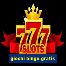 giochi bingo gratis