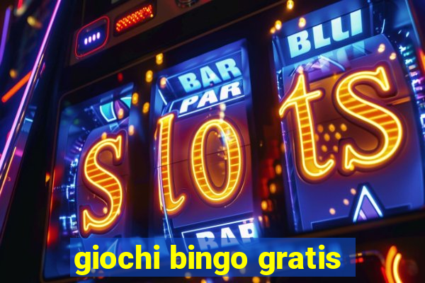 giochi bingo gratis