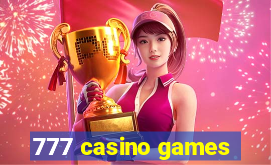 777 casino games