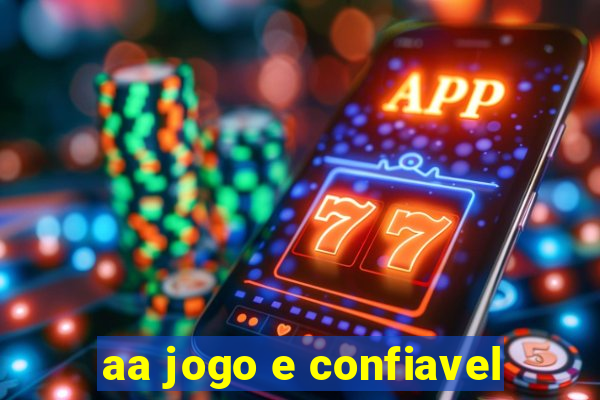 aa jogo e confiavel