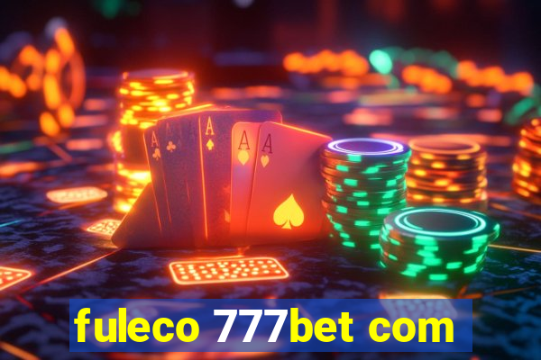 fuleco 777bet com