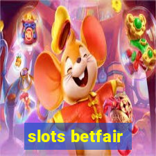 slots betfair