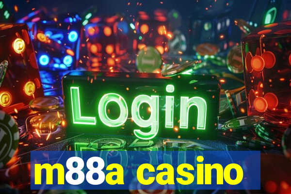 m88a casino