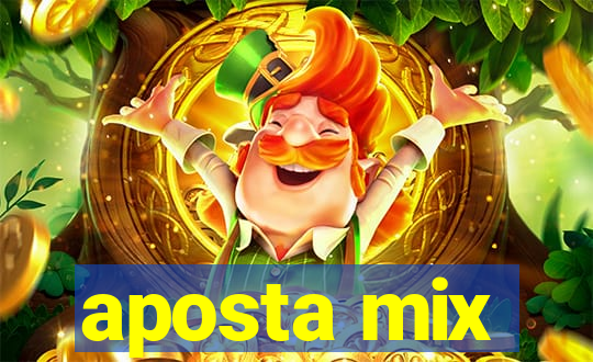 aposta mix