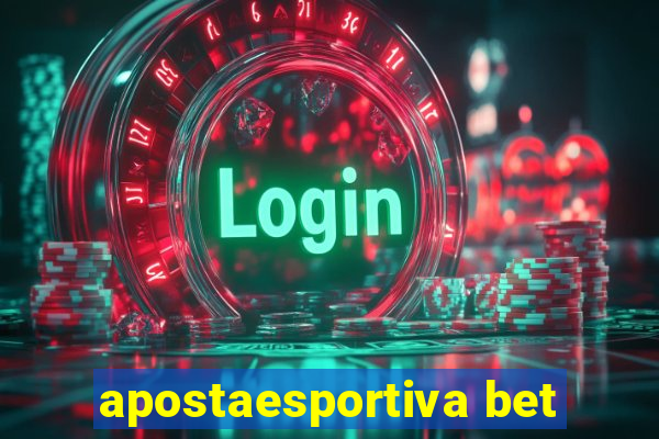 apostaesportiva bet