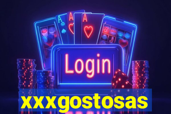 xxxgostosas