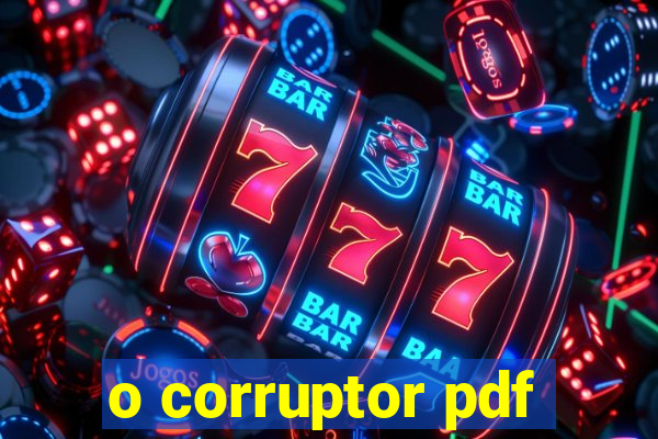 o corruptor pdf