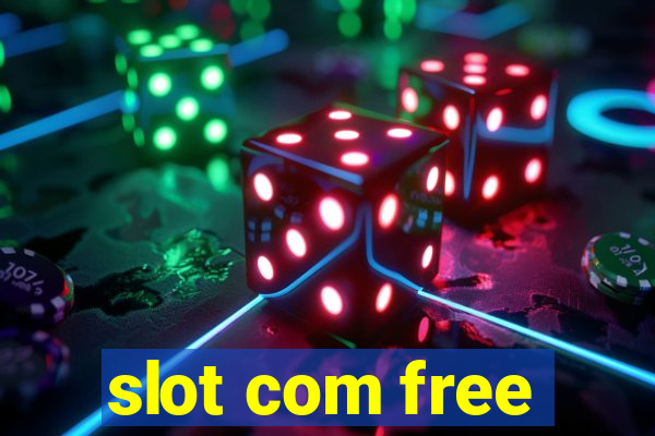 slot com free