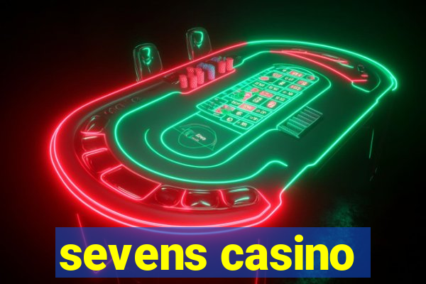 sevens casino