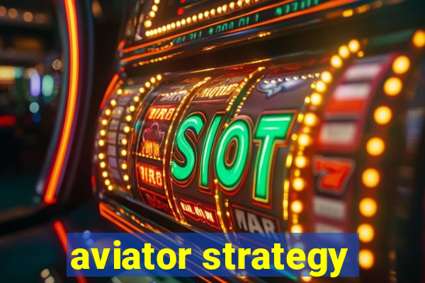 aviator strategy