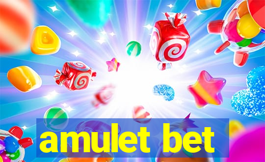 amulet bet