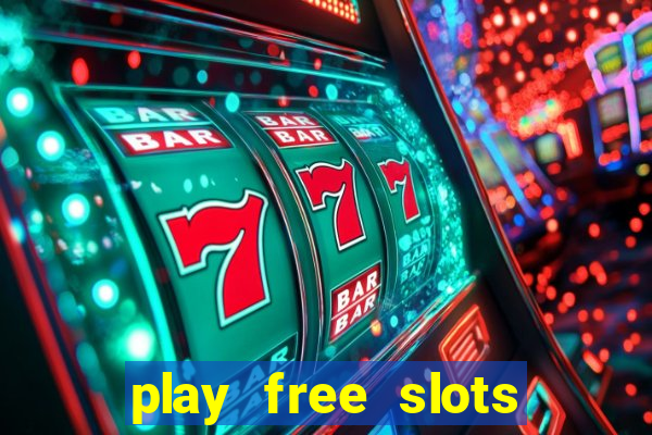 play free slots for free