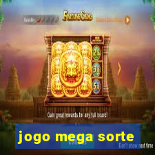 jogo mega sorte