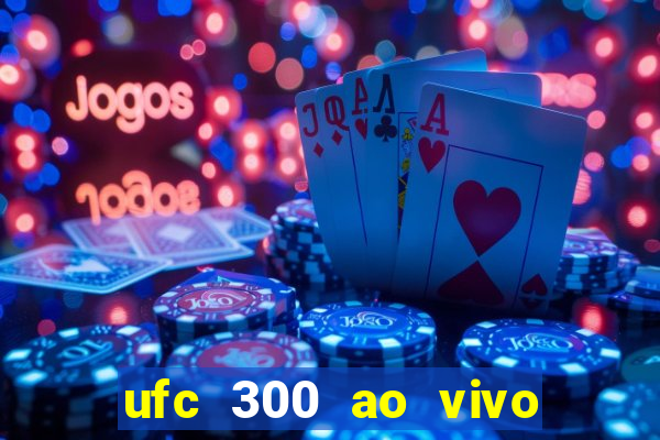 ufc 300 ao vivo online gr谩tis