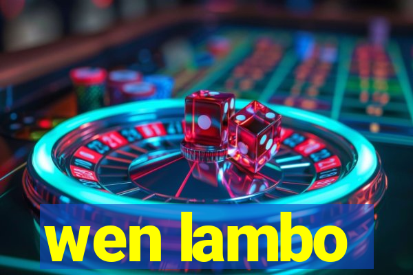 wen lambo