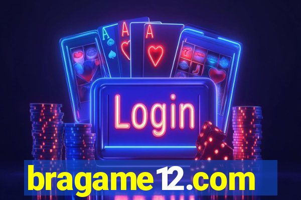 bragame12.com