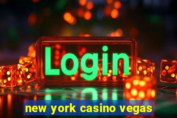 new york casino vegas