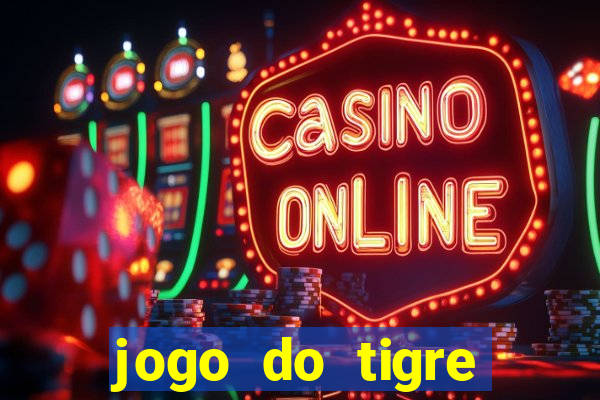 jogo do tigre esporte da sorte