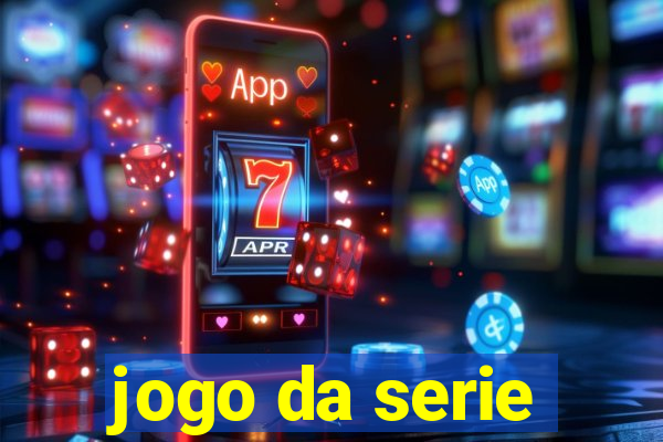 jogo da serie