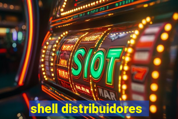 shell distribuidores