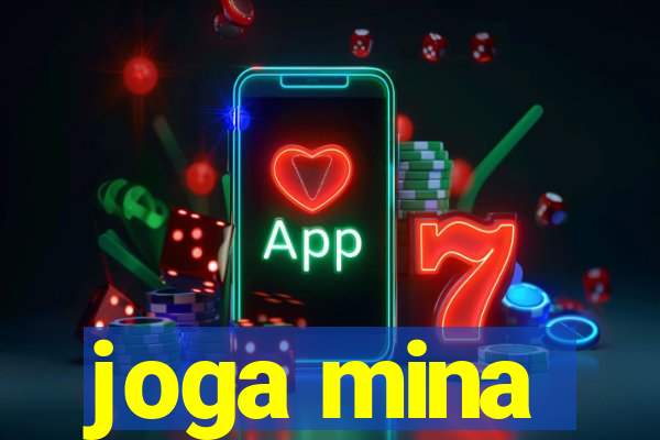 joga mina