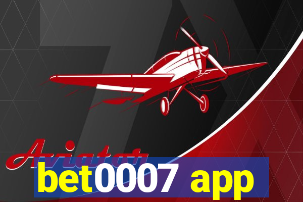 bet0007 app