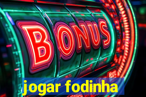 jogar fodinha