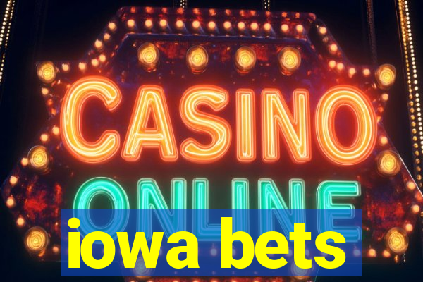 iowa bets