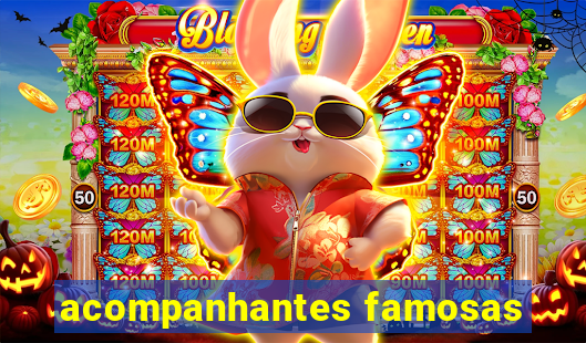 acompanhantes famosas