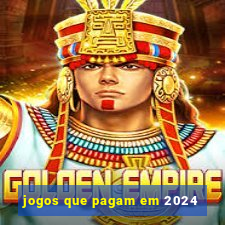 jogos que pagam em 2024