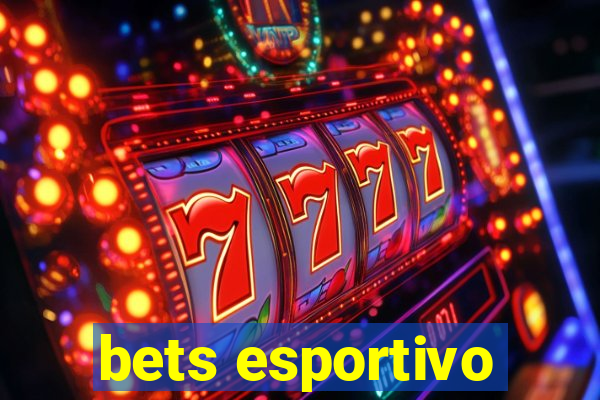 bets esportivo