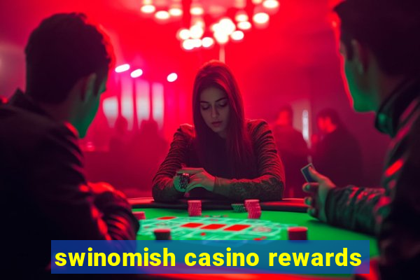 swinomish casino rewards