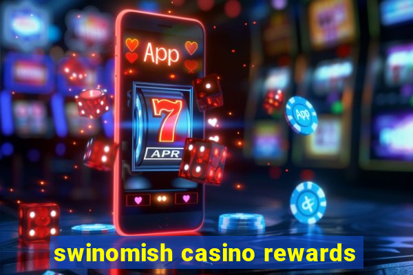 swinomish casino rewards