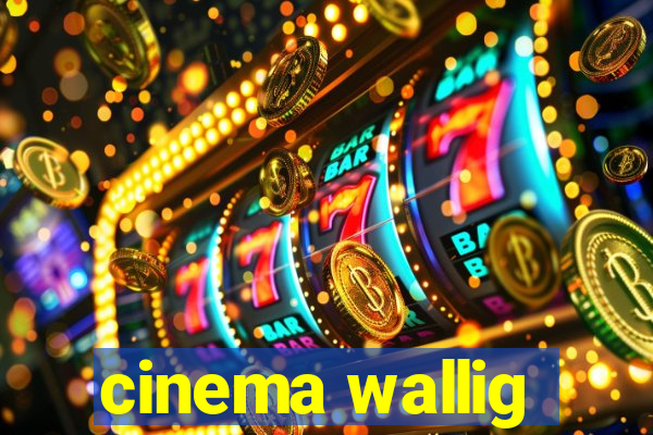 cinema wallig