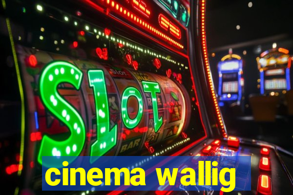 cinema wallig