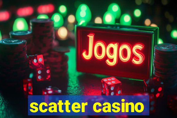 scatter casino