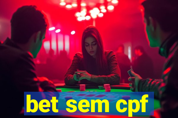 bet sem cpf