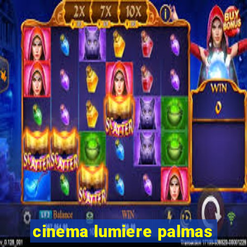 cinema lumiere palmas