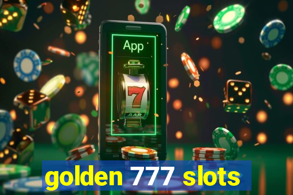 golden 777 slots