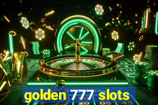 golden 777 slots