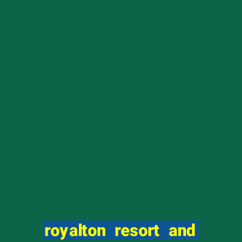 royalton resort and casino punta cana