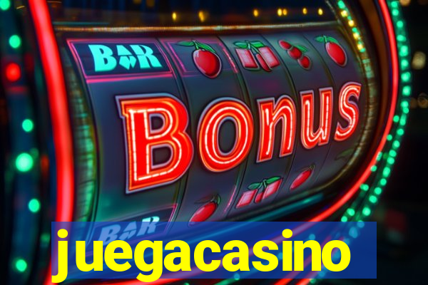 juegacasino