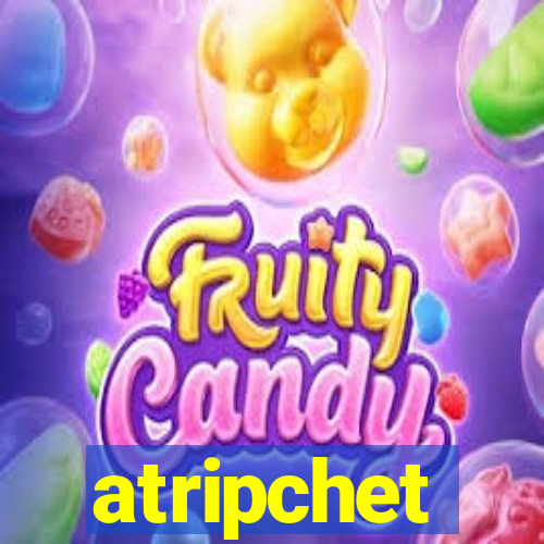 atripchet