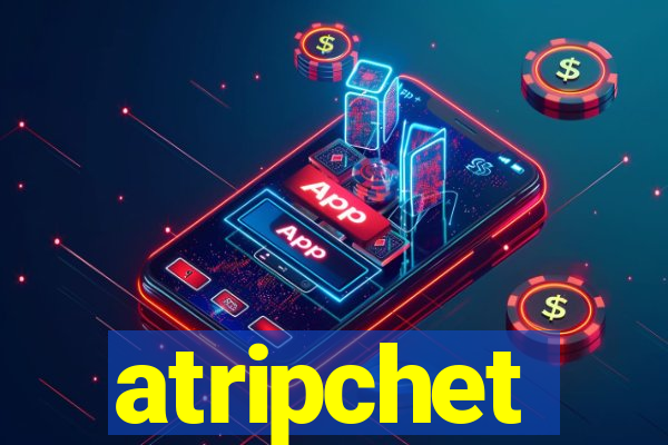 atripchet